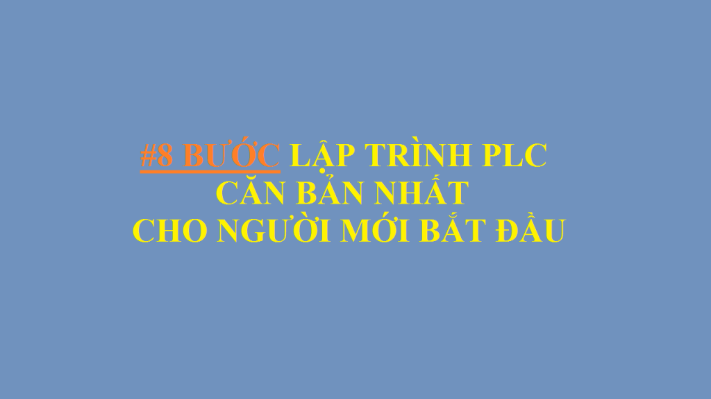 Các bước lập trình PLC